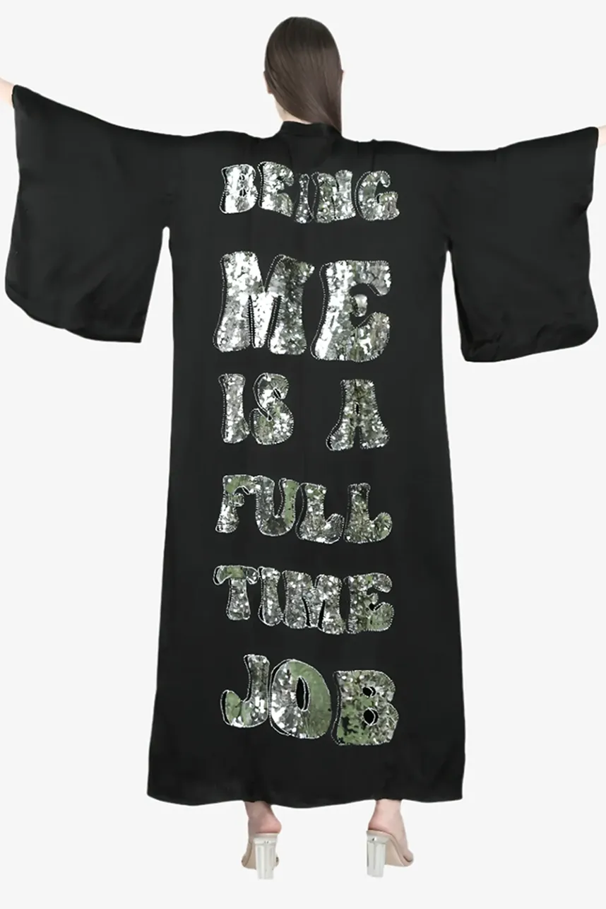 Being Me Is A Full Time Job Kimono
